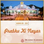Prabhu Ki Nazar - Brahmakumar Punit Song Download